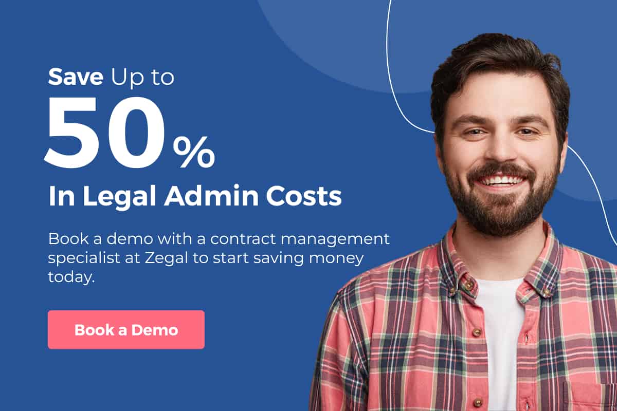 A banner of a happy man under the headline "Save up to 50% in Legal Admin Fees". The image is a CTA to book a demo with Zegal.